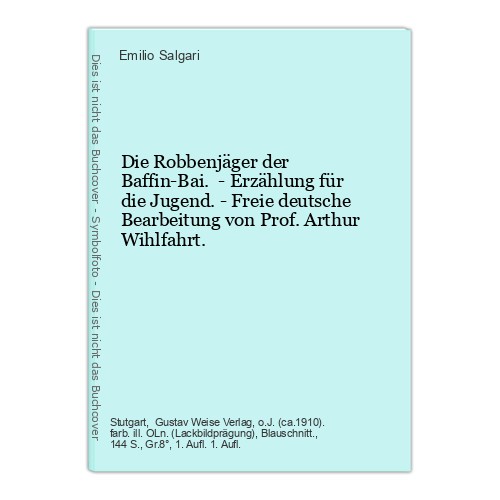 Die robbenjäger der - robbenjäger,